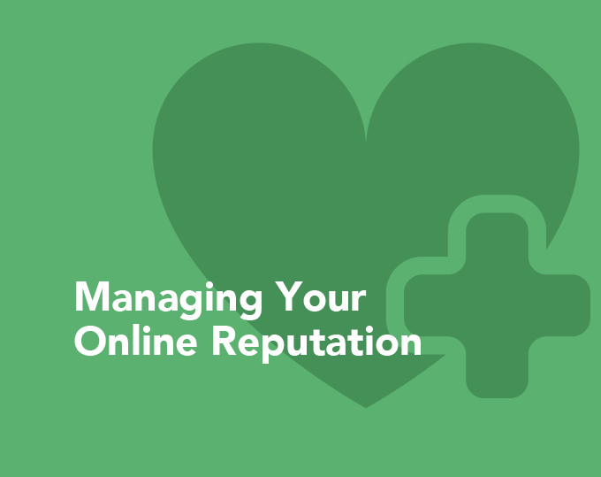 Managing your online reputation
