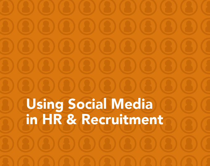 Using Social Media in HR and Recruitment